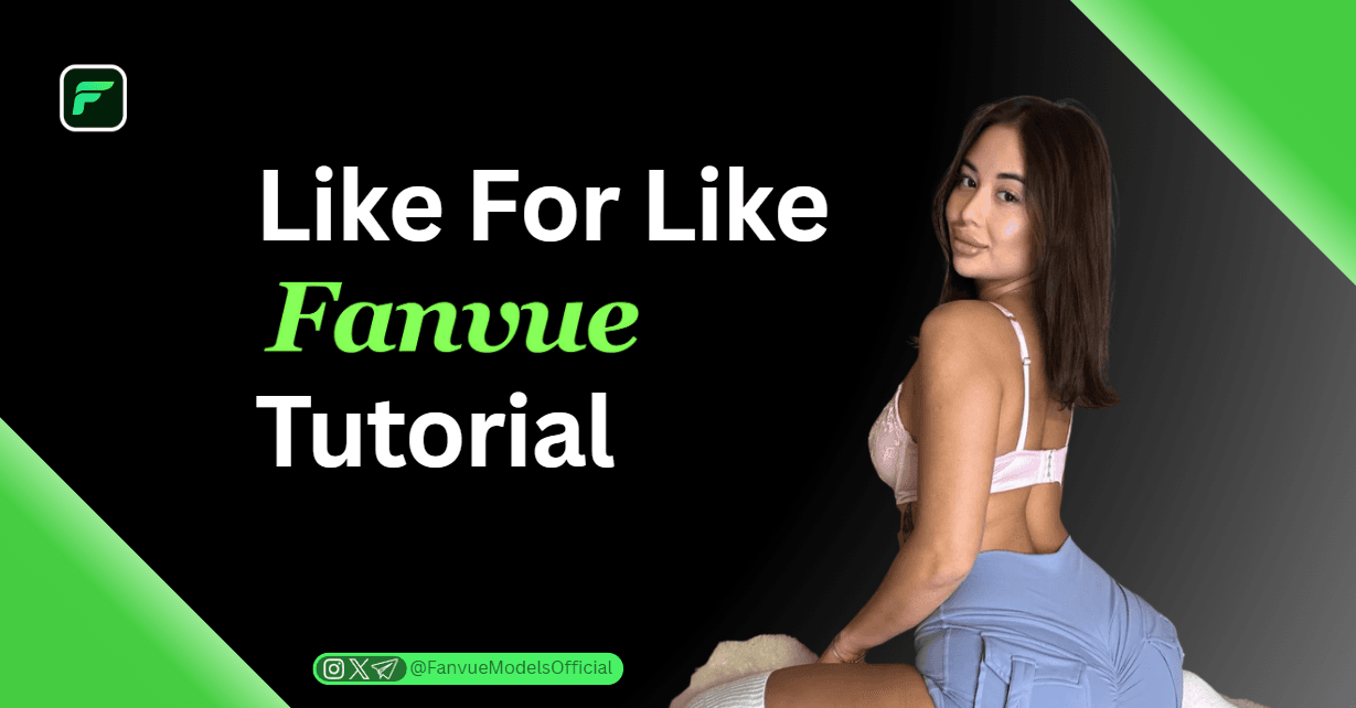 Like For Like Fanvue Tutorial