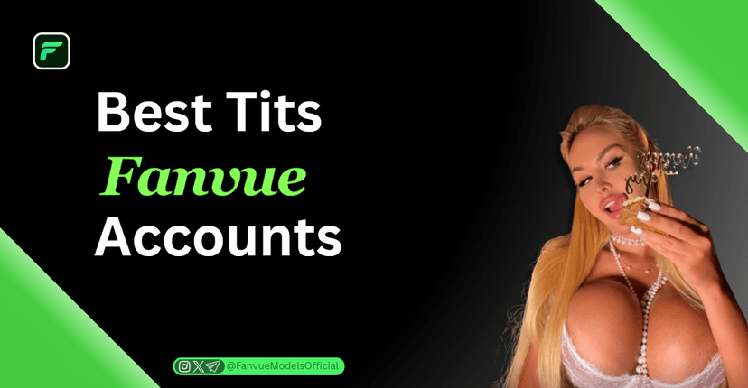 Best Tits Fanvue Accounts